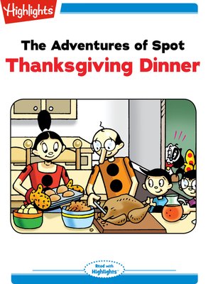 cover image of The Adventures of Spot: Thanksgiving Dinner
